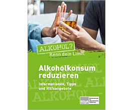 Das Bild zeigt eine Vorschau des Mediums "Alkoholkonsum reduzieren. Informationen, Tipps und Hilfsangebote" Das Bild zeigt eine Vorschau des Mediums "Alkoholkonsum reduzieren. Informationen, Tipps und Hilfsangebote"
