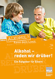 Broschüre Alkohol - reden wir drüber! Broschüre Alkohol - reden wir drüber!