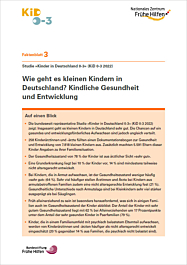 Das Bild zeigt eine Vorschau des Mediums "Faktenblatt 3: Gesundheit und Entwicklung von kleinen Kindern in Deutschland" Das Bild zeigt eine Vorschau des Mediums "Faktenblatt 3: Gesundheit und Entwicklung von kleinen Kindern in Deutschland"